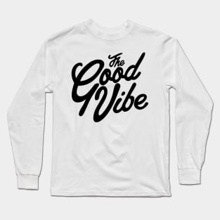 The Good Vibe Long Sleeve T-Shirt